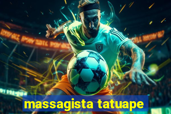 massagista tatuape